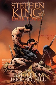 The Dark Tower: The Battle of Jericho Hill