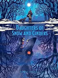Daughters of Snow and Cinders OGN