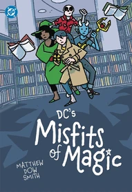 DC's Misfits of Magic OGN