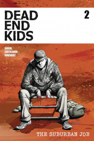 Dead End Kids: The Suburban Job #2