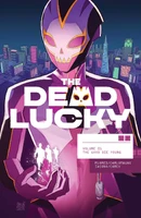 Dead Lucky (2022) Vol. 1: The Good Die Young TP Reviews