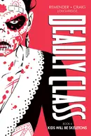Deadly Class Vol. 4 Deluxe Reviews