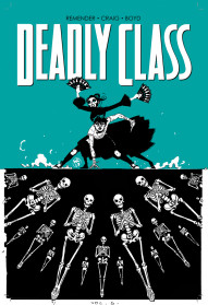 Deadly Class Vol. 6: This Is Not The End