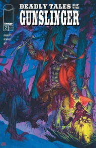 Deadly Tales of the Gunslinger #7