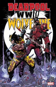 Deadpool & Wolverine: WWIII Collected