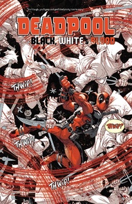 Deadpool: Black, White & Blood Collected