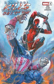 Deadpool Kills The Marvel Universe One Last Time #2