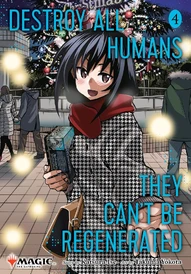 Destroy All Humans. They Can't Be Regenerated Vol. 4
