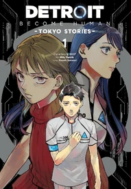 Detroit: Become Human - Tokyo Stories Vol. 1