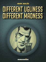 Different Ugliness, Different Madness