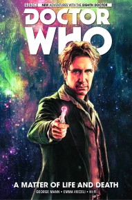 Doctor Who: The Eighth Doctor Vol. 1: Matter Of Life And Death