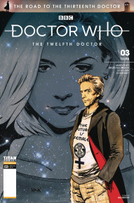 Doctor Who: The Road to the Thirteenth Doctor: The Twelfth Doctor #3