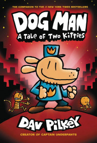Dog Man: A Tale of Two Kitties #3