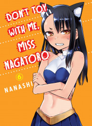 Don't Toy With Me, Miss Nagatoro Vol. 6