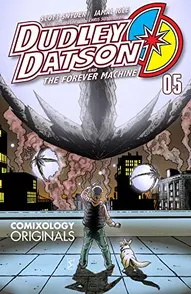 Dudley Datson and the Forever Machine #5