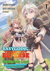 Easygoing Territory Defense by the Optimistic Lord: Production Magic Turns a Nameless Village into t