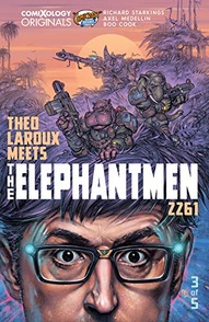 Elephantmen 2261: Theo Laroux Meets The Elephantmen! #3