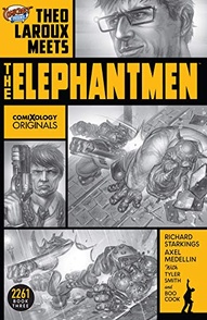 Elephantmen 2261 Vol. 3: Theo Laroux Meets The Elephantmen!