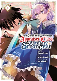 Even Given the Worthless Appraiser Class, I'm Actually the Strongest Vol. 4