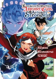 Even Given the Worthless Appraiser Class, I'm Actually the Strongest Vol. 8