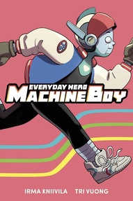 Everyday Hero: Machine Boy OGN