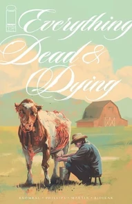 Everything Dead & Dying (2025)
