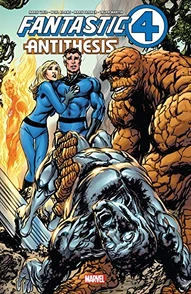 Fantastic Four: Antithesis Collected