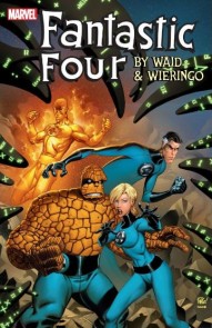 Fantastic Four Vol. 1: By Mark Waid and Mike Wieringo Ultimate Collection