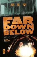Far Down Below (2025)  Collected TP Reviews