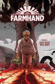 Farmhand Vol. 1: Reap What Was Sown