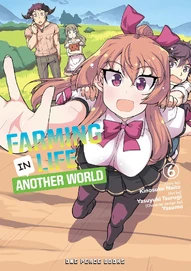 Farming Life in Another World Vol. 6