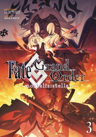 Fate/Grand Order -mortalis:stella Vol. 3