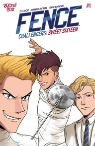 Fence: Challengers - Sweet Sixteen #1