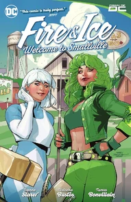 Fire & Ice: Welcome to Smallville Collected