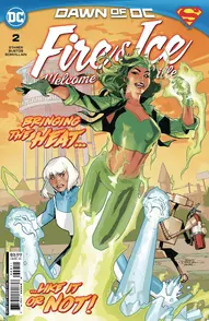 Fire & Ice: Welcome to Smallville #2