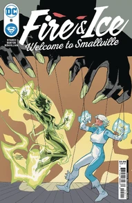 Fire & Ice: Welcome to Smallville #5