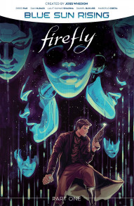 Firefly: Blue Sun Rising Vol. 1