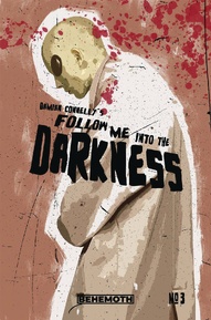 Follow Me Into Darkness #3