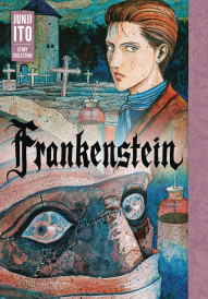 Junji Ito Story Collection: Frankenstein OGN