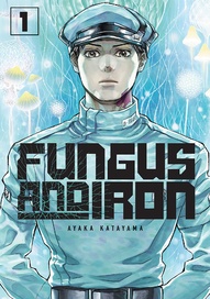 Fungus and Iron Vol. 1