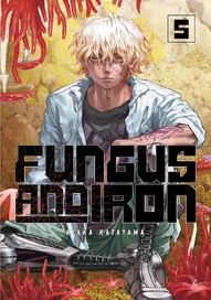 Fungus and Iron Vol. 5