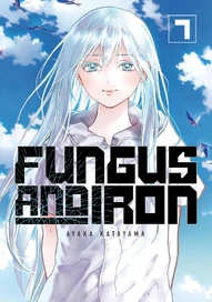 Fungus and Iron Vol. 7