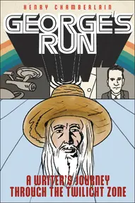George's Run: A Writer's Journey Through The Twilight Zone OGN