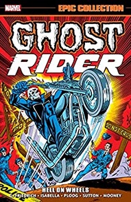 Ghost Rider: Hell On Wheels Epic Collection
