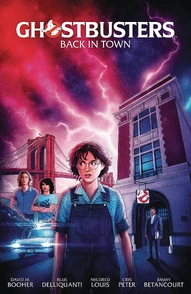 Ghostbusters: Back In Town Vol. 1: Back In Town Collected