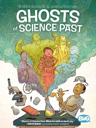 Ghosts of Science Past OGN