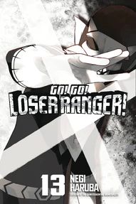 Go! Go! Loser Ranger Vol. 13