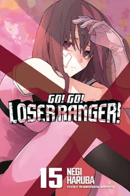 Go! Go! Loser Ranger Vol. 15