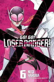Go! Go! Loser Ranger Vol. 6