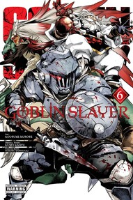 Goblin Slayer Vol. 6